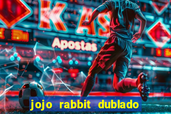 jojo rabbit dublado google drive